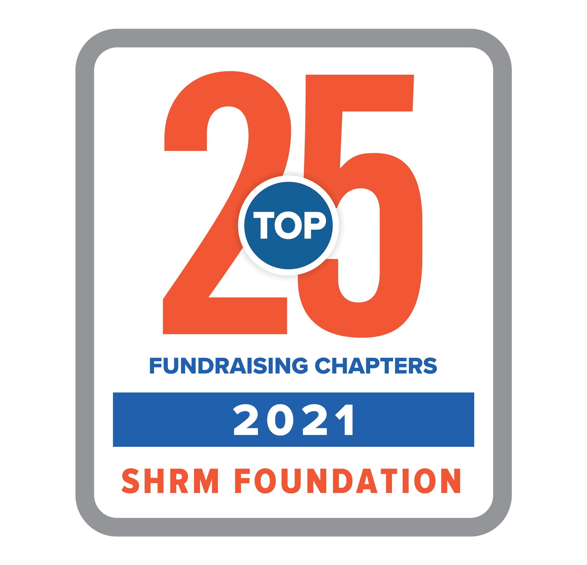 Logo for Top 25 fundraising chapters in 2021 for the SHRM Foundation, in red and blue type